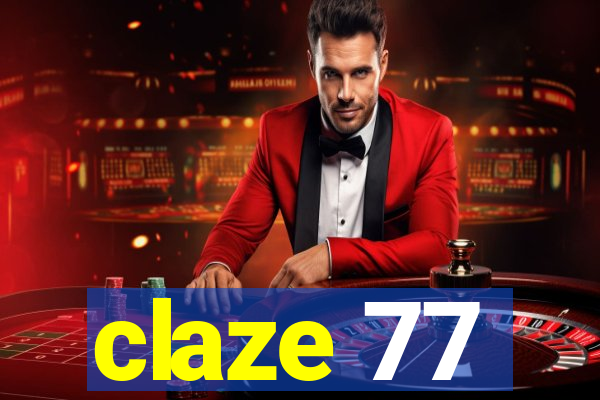 claze 77